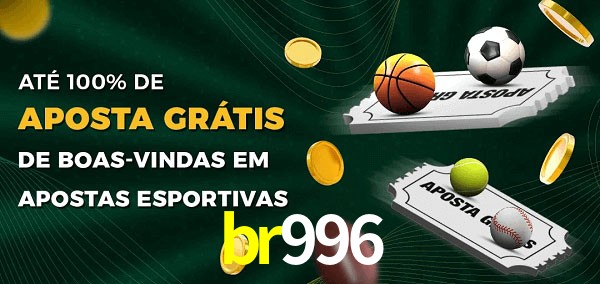 br996 Ate 100% de Aposta Gratis